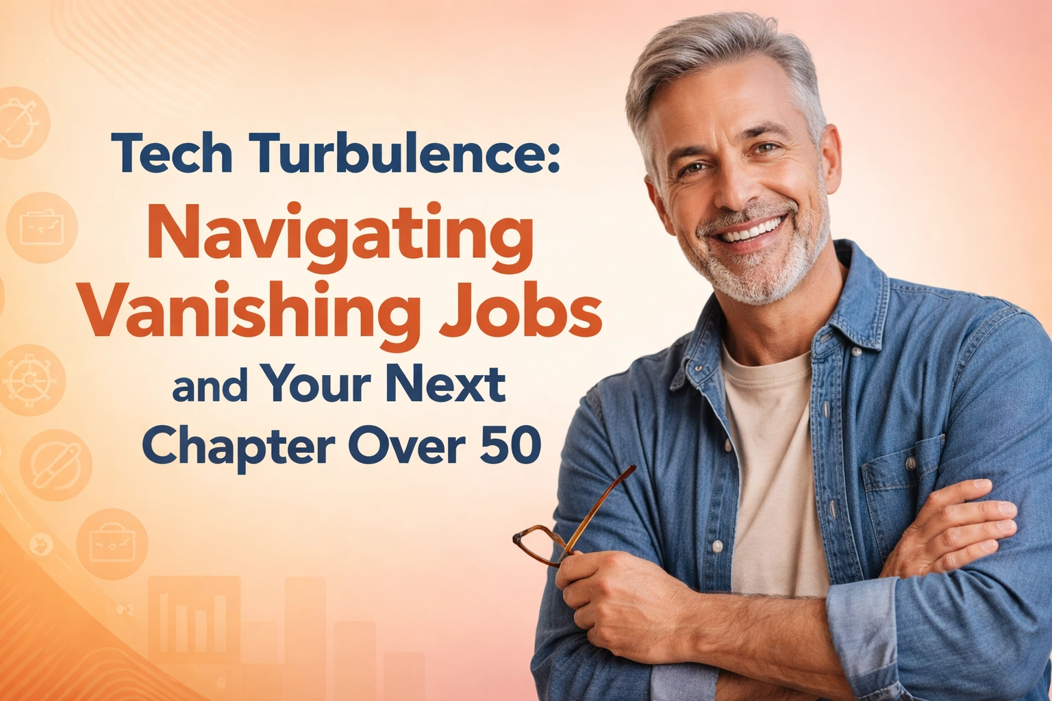 Tech Turbulence: Navigating Vanishing Jobs and Your Next Chapter Over 50